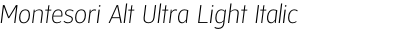 Montesori Alt Ultra Light Italic